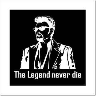 The Legend Never Die Posters and Art